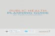PUBLIC HEALTH PLANNING GUIDE...Introduction Working with Public Health Houses of worship have become an increasingly recognized asset in public health emergency response and management.