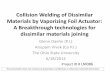 Collision Welding of Dissimilar Materials by Vaporizing ...€¦ · Collision Welding of Dissimilar Materials by Vaporizing Foil Actuator: A Breakthrough technologies for dissimilar