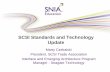 SCSI Standards and Technology - SNIA · SCSI Standards and Technology Update ... SCSI continues to be the backbone of enterprise storage deployments and has rapidly evolved by adding