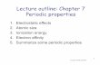 Lecture outline: Chapter 7 Periodic propertiesion.chem.usu.edu/~ensigns/chem1210/lectureoverheads/7...Lecture outline: Chapter 7 Periodic properties 1. Electrostatic effects 2. Atomic