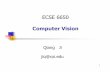ECSE 6650 Computer Visionqji/CV/CV_intro.pdf · Computer Vision Computer vision is concerned with modeling and replicating human vision using computer software and hardware. It provides