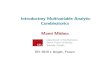 Introductory Multivariable Analytic Combinatorics · A Course on Analytic Combinatorics Objectives Develop a combinatorial understanding of various function classes, esp. algebraic,