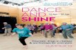 22 Apr – 29 Jun SHINE€¦ · 22 Apr – 29 Jun. Front cover photographer: Amy Sinead Photography Class: Dance for Parkinson’s Scotland p6 ... Mia Linnik-Holden and Andrei Toader