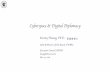 Cyberspace & Digital Diplomacy - 臺灣網路治理論壇€¦ · Cyberspace & Digital Diplomacy Kenny Huang, Ph.D. CEO &Director of the Board, TWNIC Executive Council, APNIC huangk@twnic.net.tw
