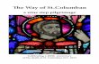 The Way of St.Columban - Irish Catholic Bishops' Conference · Step 1. We are on a pilgrim journey Step 2. We are disciples of Jesus Step 3. We are brothers and sisters on the road