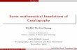 Some mathematical foundations of Cryptography · Introduction Some mathematical foundations of Cryptography PHAN Thi Ha Duong Institute of Mathematices Vietnam Academy of Science