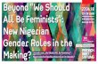 Beyond “We Should 27.04 - Friedrich Ebert Foundation...Beyond “We Should All Be Feminists”: New Nigerian Gender Roles in the Making? Jenseits von „We Should All Be Feminists“: