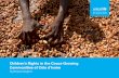 Children’s Rights in the Cocoa-Growing Communities of Côte d’Ivoire · 2019-11-11 · Children’s Rights in the Cocoa-Growing Communities of Côte d’Ivoire, which was prepared