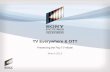 TV Everywhere & OTT OTT 03-11-13v2.… · TV Everywhere & OTT Preserving the Pay TV Model March 2013. 2 Executive Summary ... “TV Everywhere Could Create $12BN in Annual Revenue