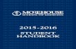 STUDENT HANDBOOK - MSM2 Morehouse Student Handbook 2015-2016 2 FORWARD The Student Handbook is a compilation of services and other information critical to Morehouse School of Medicine