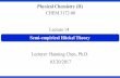 Lecture 14home.gwu.edu/~chenhanning/Lecture_14.pdfthe Major Deficiency of Molecular Orbital Theory H 2O molecule: O H 1 H 2 atomic orbitals c O c H 1 c H 2 ϕ=c Of O+c H 1 f H 1 +c