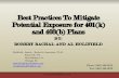 Best Practices To Mitigate Potential Exposure for 401(k) and … · 2018-03-14 · Best Practices To Mitigate Potential Exposure for 401(k) and 403(b) Plans BY: ROBERT RACHAL AND