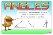 An angle is a measurement of turn It tells us the amount of turn … · 2016-09-29 · The angles inside a triangle always add up to 180 ¼. 70o 70o 40o 60o 90o 30o 30o 107o 43o 40o