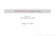 Introduction to Programming - Florida State Universityjayarama/introfa19/Slides/Intro.pdfIntroduction to Programming Lecture 1 COP 3363 Fall 2019 August 27, 2019. Programming I - Course