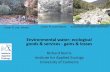 Environmental water: ecological goods & services - gains ......Oct 18, 2010  · Ecological goods & services River ecological goods & services are much more than just water & there
