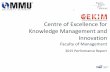 Centre of Excellence for Knowledge Management and Innovation€¦ · Centre of Excellence for Knowledge Management and Innovation Faculty of Management 2015 Performance Report 1.