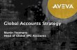 Global Accounts Strategy - Aveva … · Global Accounts Strategy Martin Yeomans Head of Global EPC Accounts. ... Task assignment 4D Construction) AMEC Planning (Primavera) + Brownfield