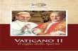 Vaticano II - EQUIPES NOTRE DAME · 2015-02-24 · Concilio Vaticano II. In realtà questo Concilio è ritenuto da tutti, senza eccezione, l'evento ecclesiale più importante del
