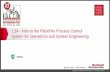 L14 - Intro to the PlantPAx Process Control System …...Add code and HMI for new storage tanks to an on-line PlantPAx® application Learn about features of the Rockwell Automation®