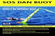 WHEN THE SECONDS COUNT DON’T BE SECOND BEST · The SOS Dan Buoy is patented, man overboard equipment, ready for instant deployment. The ultra fast and reliable self-righting properties