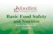 Basic Food Safety - Foodlink · Welcome to Foodlink’s Online Food Safety Training! • This presentation will cover basic food safety principles and practices so that you can be