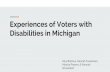 Disabilities in Michigan Experiences of Voters with · Occupational Justice Theory Definition of occupational justice: “a justice that recognizes occupational rights to inclusive