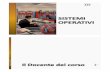 SISTEMI OPERATIVI - University of Cagliari · principali funzionalità dei sistemi operativi ˃ Processi e Thread ˃ Sincronizzazione, Mutua Esclusione e Stallo ˃ Gestione della