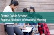 Seattle Public Schools · Seattle Public Schools . Regional Naviance Informational Meeting. Informational Meetings - September 2018