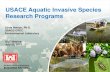 PRESENTATION TITLE Aquatic Nuisance Species USACE Aquatic Invasive … · 2015-07-21 · USACE Aquatic Invasive Species ... Research on aquatic nuisance animals began in 1990 (Non-indigenous