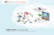 TABLE OF CONTENTS - Epicenter€¦ · Picking Your System Administrator(s) First Steps R e s o u r c e s Setup Videos Meet the Epicenter Support Team S e tu p ... the Epicenter System