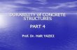 DURABILITY of CONCRETE STRUCTURES PART 4kisi.deu.edu.tr/halit.yazici/DURABILITY/Part_IV_(38_slides)-HY.pdf · durability of concrete structures part 4 prof. dr. halit yazici . physical