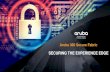 SECURING THE EXPERIENCE EDGE · Visibility, Detection and Control Aruba 360 Secure Fabric Experience Edge Architecture Aruba Secure Infrastructure ... NETWORK CAMERA DEEP PACKET INSPECTION
