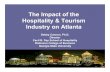 The Impact of the Hospitality & Tourism Industry on Atlantardhawan.com/Robinson/Conf_Aug07/Cannon.pdf · The Impact of the Hospitality & Tourism Industry on Atlanta Debby Cannon,