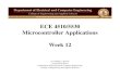 ECE 4510/5530 Microcontroller Applications Week 12bazuinb/ECE4510/Week12_3.pdf · ECE 4510/5530 Microcontroller Applications Week 12 Dr. Bradley J. Bazuin Associate Professor Department