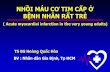 NHỒI MÁU CƠ TIM CẤP Ở BỆNH NHÂN RẤT TRẺvnha.org.vn/upload/hoinghi/NMCT_nguoi_rat_tre.pdfđình có bệnh mạch vành. •Đau thắt ngực mới xuất hiện lần