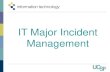 IT Major Incident Management · IT Major Incident Management . Major Incident Handling Phases A Major Incident is an event significantly impacting IT operations with widespread ramifications