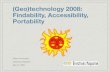(Geo)technology 2008: Findability, Accessibility, Portability€¦ · Adena Schutzberg Directions Magazine May 21, 2008 (Geo)technology 2008: Findability, Accessibility, Portability