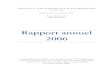 Rapport annuel 2006 · 2017-06-28 · INSTITUT DES REVISEURS D’ENTREPRISES Institut royal Créé par la loi du 22 juillet 1953 — Rue d’Arenberg 13 1000 Bruxelles Rapport annuel