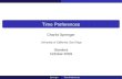 Charlie Sprenger - Stanford Universityniederle/Time Preferences.pdf · Charlie Sprenger University of California, San Diego Stanford October 2009 Sprenger Time Preferences. Time Preferences: