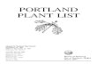 Portland Plant List - Portland Nursery · in the Portland Plant List when designing your landscape plans. Choosing native plants In choosing native plants for your landscape or restoration