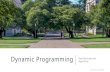 Dynamic Programming Data Structures and Algorithms · Dynamic Programming Data Structures and Algorithms CSE 373 SU 18 –BEN JONES 1. Warmup ... Keep an array of sub-problem solutions,
