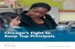 Chicago’s Fight to Keep Top Principals · 2019-12-20 · One-fifth of exiting principals cite district demands and mission misalignment as their primary reason for leaving. 2.0