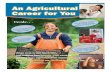An Agricultural Career for You - Ag In The ClassroomAn Agricultural Career for You agricultural Opportunities ... q Agronomist q Aquaculturist q Arborist q echnician q Botanist q Educator