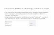 Discussion Board in Learning Site - AIMS Center Q&A_Pt... · Discussion Board in Learning Community Site • The Discussion Board feature allows you to start discussion threads, share