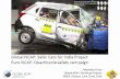 Globa I NCAP: Safer Cars for India Project Euro NCAP ...€¦ · Globa I NCAP: Safer Cars for India Project Euro NCAP: Quadricycle safety campaign CAP Alejandro Furas Global NCAP