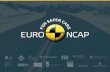 Euro NCAP the roadmap to 2020 - European Transport Safety ... · 2 Euro NCAP –the roadmap to 2020. Copyright © 2016 Euro NCAP. All rights reserved. 3 Quick refresh Launched in