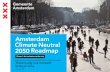 Amsterdam Climate Neutral 2050 Roadmapcarbonneutralcities.org/wp-content/uploads/2019/12/...has set up an ambitious programme to realise a circular economy by 2050, recycle waste as