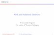 XML and Relational Databases - University of Texas at ... · Web Data Management and XML L8: XML and Relational Databases 2 Two Approaches XML Publishing – treats existing relational