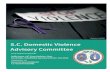 S.C. Domestic Violence Advisory Committee · domestic abuse and created the S.C. Domestic Violence Advisory Committee. Although the committee does not trace its origins to the task