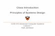Class Introduction Principles of Systems DesignClass Introduction ! Principles of Systems Design COS 518 Advanced Computer Systems Lecture 1 ... • Required text: Principles of Computer
